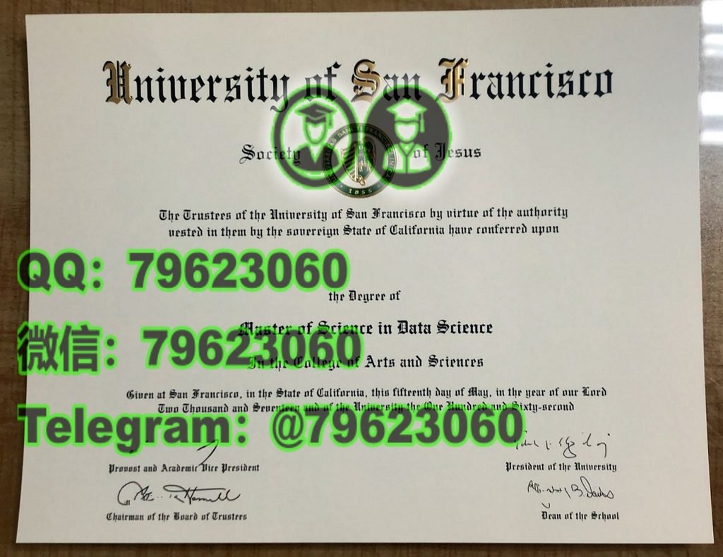 官方最終版USF正式成績單|美國旧金山大学畢業證成績單,做USF電子版文憑證書,USF畢業證書紙本版,學士/碩士USF海牙學歷認證可查,補辦旧金山大学學位證書University of San FranciscoDegree Diploma Transcript 100 university of san francisco diploma sample