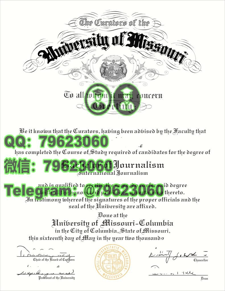 官方最終版Mizzou正式成績單|美國密苏里大学哥伦比亚分校畢業證成績單,做Mizzou電子版文憑證書,Mizzou畢業證書紙本版,學士/碩士密大海牙學歷認證可查,補辦密苏里大学哥伦比亚分校學位證書University of Missouri ColumbiaDegree Diploma Transcript 122 university of missouri columbia diploma sample