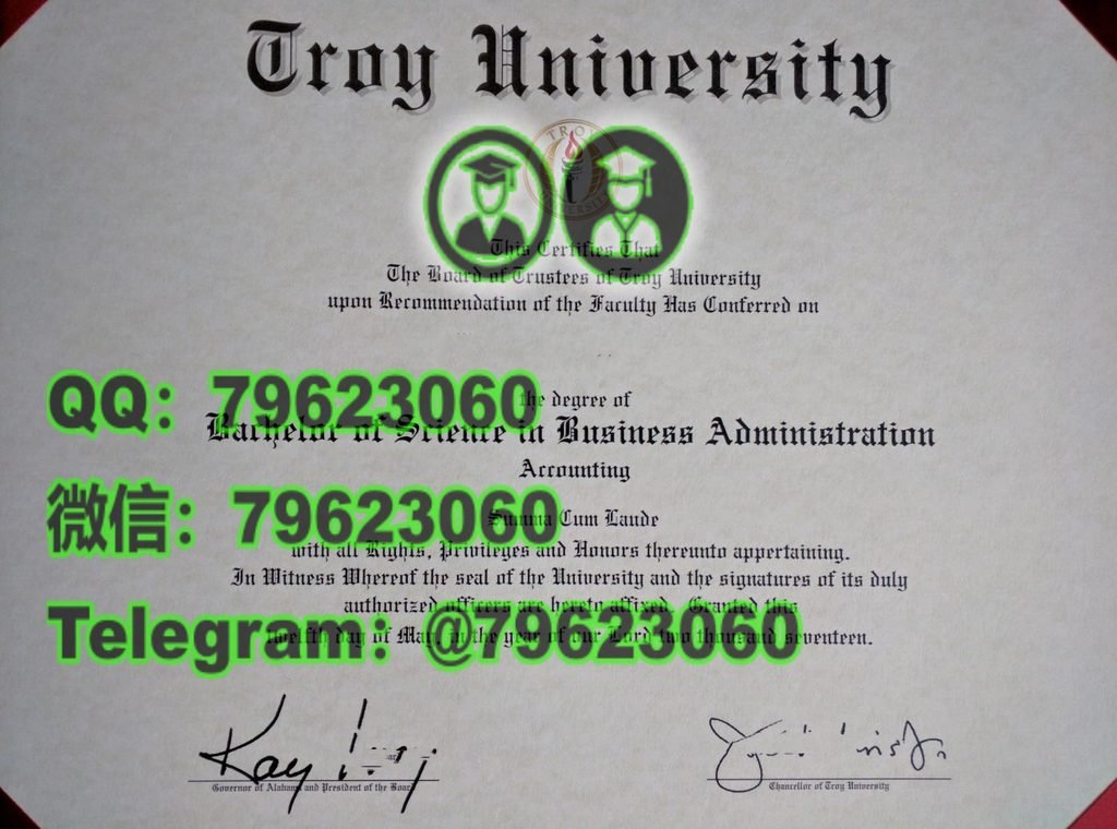 官方最終版TROY正式成績單|美國特洛伊大学畢業證成績單,做TROY電子版文憑證書,TROY畢業證書紙本版,學士/碩士TROY海牙學歷認證可查,補辦特洛伊大学學位證書Troy University Degree Diploma Transcript 172 troy university diploma sample
