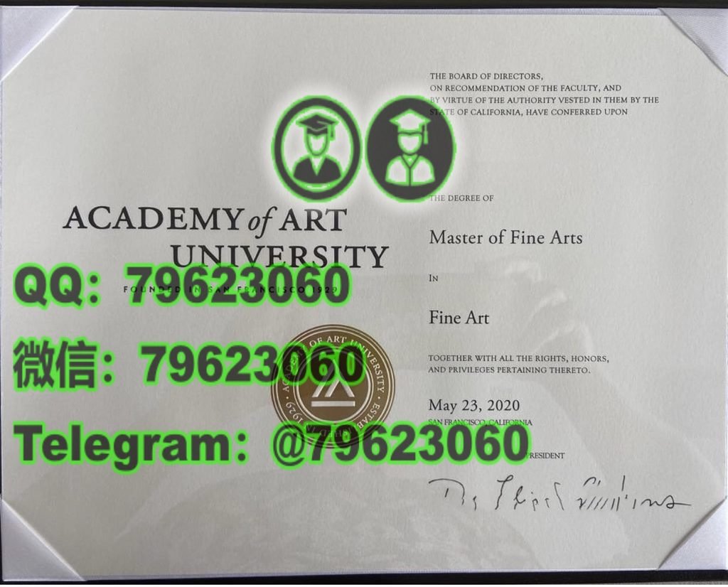 官方最終版AAU正式成績單|美國旧金山艺术学院畢業證成績單,做AAU電子版文憑證書,AAU畢業證書紙本版,學士/碩士AAU海牙學歷認證可查,補辦旧金山艺术学院學位證書Academy of Art UniversityDegree Diploma Transcript 189academy of art university diploma sample