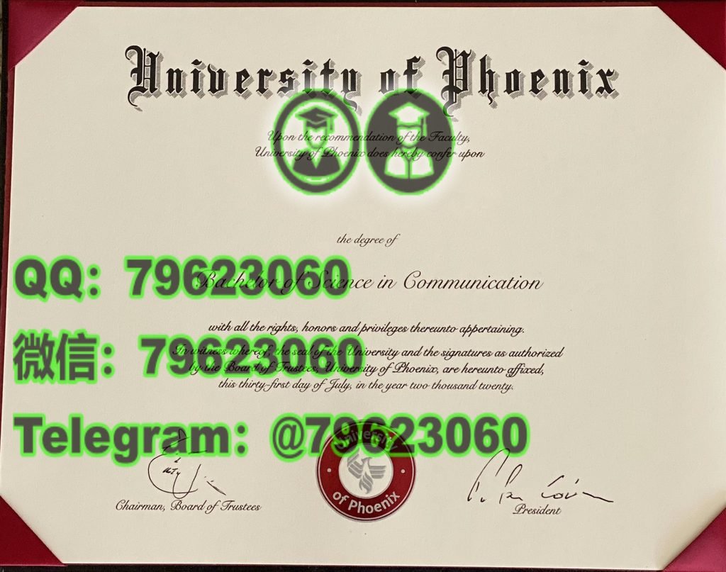 官方最終版UPX正式成績單|美國凤凰城大学畢業證成績單,做UPX電子版文憑證書,UPX畢業證書紙本版,學士/碩士UPX海牙學歷認證可查,補辦凤凰城大学學位證書University of PhoenixDegree Diploma Transcript 213 university of phoenix diploma sample