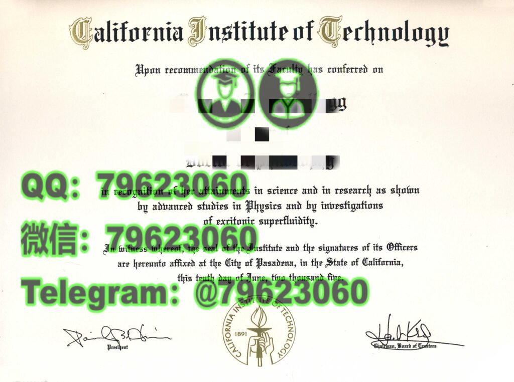 理工学霸的勋章:加州理工学院 CalTech 毕业证与留信人才入库核验留念 5california institute of technology diploma sample